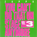 Frank Zappa - You Can't Do That On Stage Anymore Vol. 3 (CD) (2 CD) Image