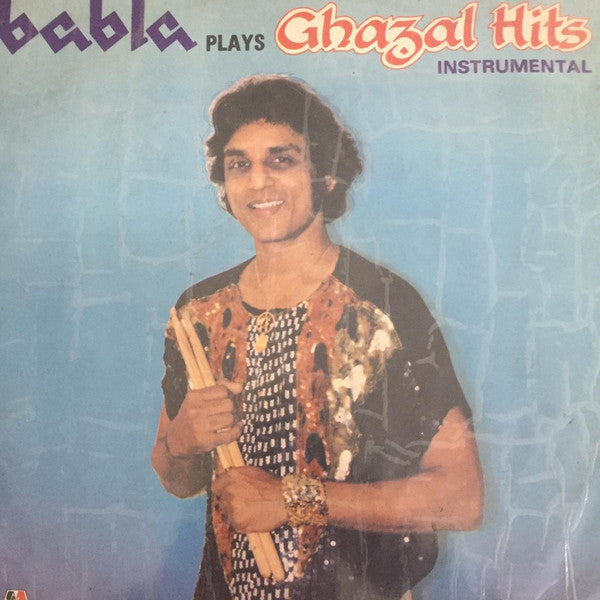 Babla & His Orchestra - Ghazal Hits Of Pankaj Udhas & Anup Jalota (Instrumental) (Vinyl) Image