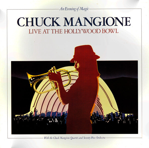 Chuck Mangione - An Evening Of Magic - Live At The Hollywood Bowl (Vinyl) (2 LP) Image
