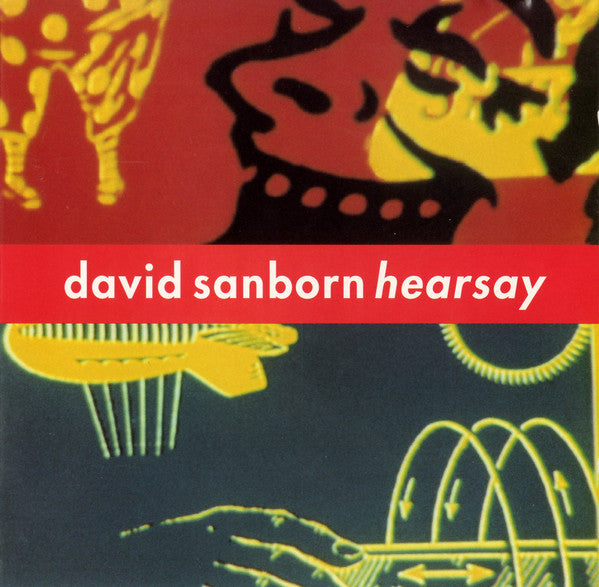 David Sanborn - Hearsay (CD) Image