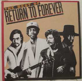 Return To Forever - The Best Of Return To Forever (Vinyl) Image