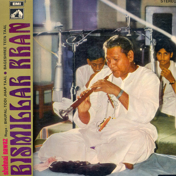 Bismillah Khan - Raga: Bhupal-Todi Jhap Taal â— Bageshree Teen Taal (Vinyl) Image