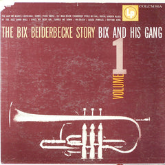 Bix Beiderbecke - The Bix Beiderbecke Story: Vol. 1 - Bix And His Gang (Vinyl) Image