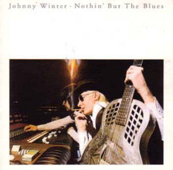 Johnny Winter - Nothin' But The Blues (CD) Image