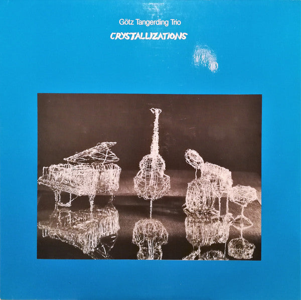 GÃ¶tz Tangerding Trio - Crystallizations (Vinyl) Image