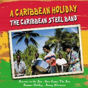 Caribbean Steel Band, The - A Caribbean Holiday (CD) Image