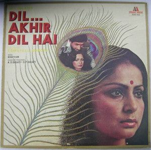 Khayyam, Naqsh Lyallpuri, Indivar & Nida Fazli - Dil Akhir Dil Hai (Vinyl) Image
