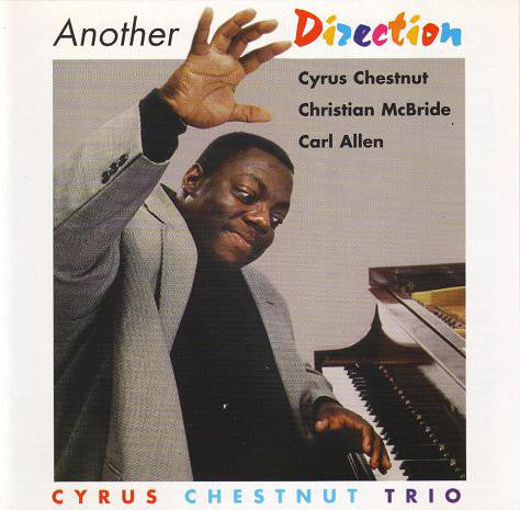 Cyrus Chestnut Trio - Another Direction (CD) Image