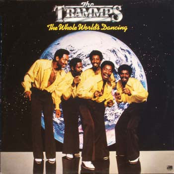 Trammps, The - The Whole World's Dancing (Vinyl) Image