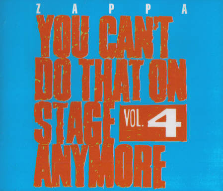 Frank Zappa - You Can't Do That On Stage Anymore Vol. 4 (CD) (2 CD) Image