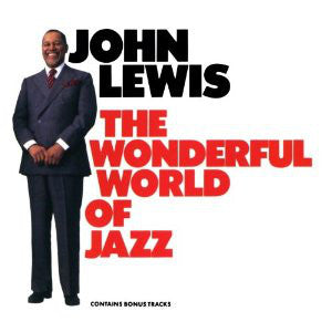 John Lewis (2) - The Wonderful World Of Jazz (CD) Image