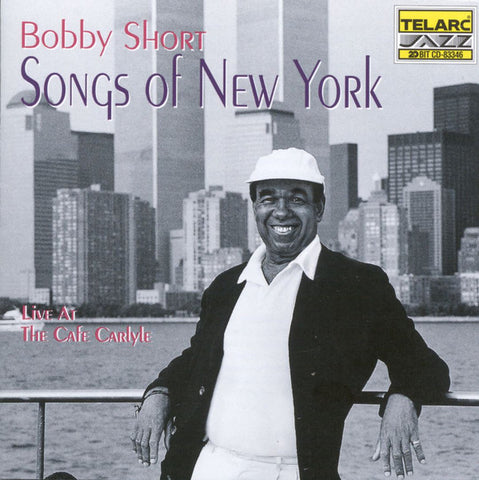 Bobby Short - Songs Of New York - Live At The Cafe Carlyle (CD) Image