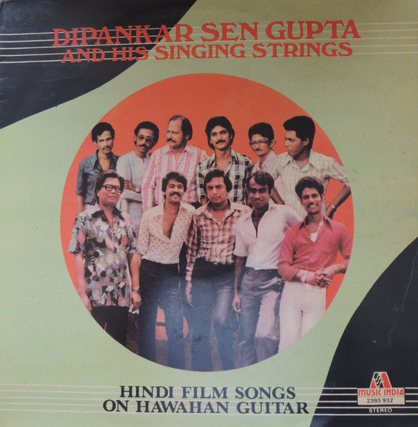 Dipankar Sen Gupta And His Singing Strings / Dipankar Sen Gupta - Hindi Film Songs On Hawaiian Guitar (Vinyl) Image