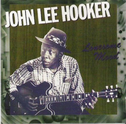 John Lee Hooker - Lonesome Mood (CD) Image