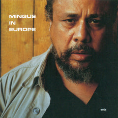 Charles Mingus - Mingus In Europe (CD) Image