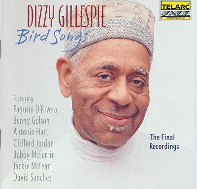 Dizzy Gillespie - Bird Songs (The Final Recordings) (CD) Image