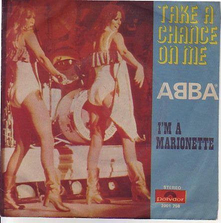 ABBA - Take A Chance On Me / I'm A Marionette (45-RPM) Image