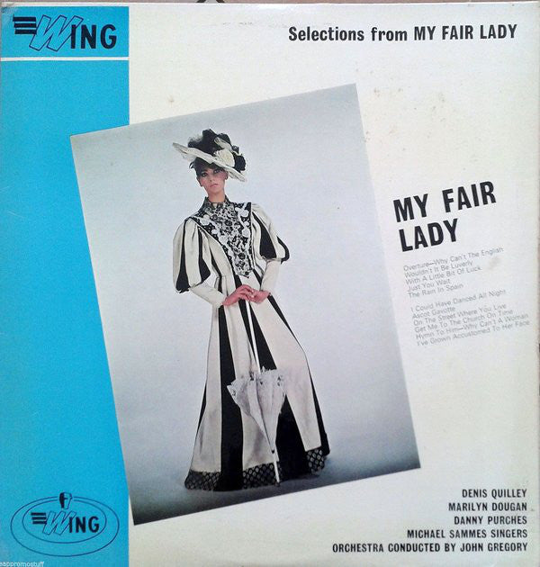 Mike Sammes Singers, John Gregory, Denis Quilley, Marilyn Dougan, Danny Purches - Selections From My Fair Lady (Vinyl) Image