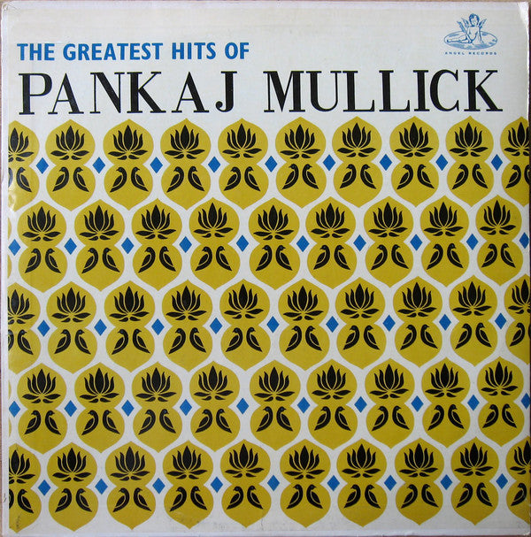 Pankaj Mullick - The Greatest Hits Of Pankaj Mullick (Vinyl) Image