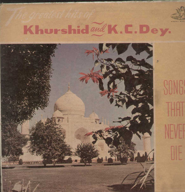 Khurshid And K. C. Dey - Songs That Never Die (Vinyl) Image