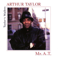 Art Taylor - Mr. A. T. (Taylor's Wailers) (CD) Image