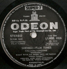 Kanhaiyalal - Shenai/Film Tunes (45-RPM) Image