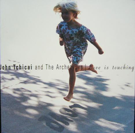 John Tchicai And The Archetypes - Love Is Touching (CD) Image