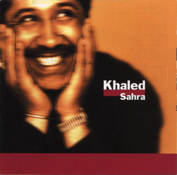 Khaled - Sahra (CD) Image