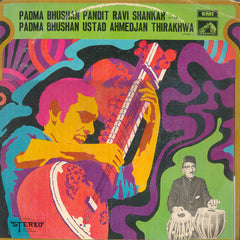 Ravi Shankar / Ustad Ahmedjan Thirakhwa - Padma Bhushan Pandit Ravi Shankar / Padma Bhushan Ustad Ahmedjan Thirakhwa (Vinyl) Image