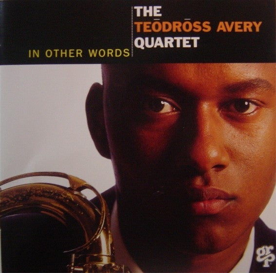 Teodross Avery Quartet, The - In Other Words (CD) Image