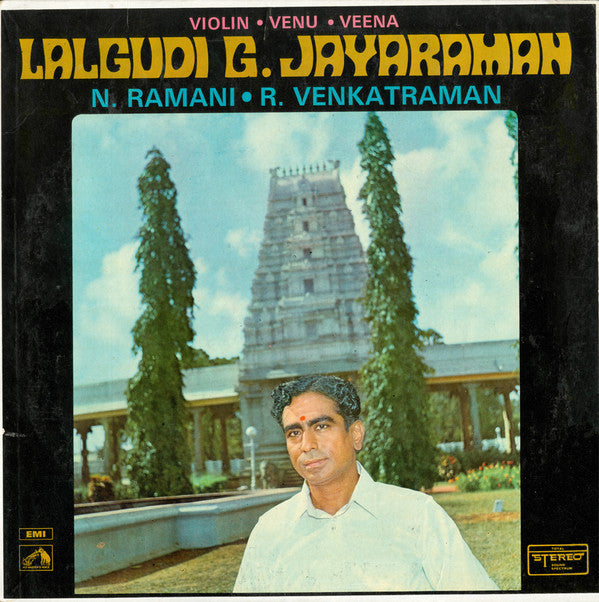 Lalgudi Jayaraman â€¢ N. Ramani â€¢ R. Venkatraman - Violin â€¢ Venu â€¢ Veena (Vinyl) Image