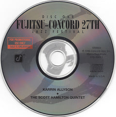 Karrin Allyson, Scott Hamilton Quintet, The, Concord Jazz Festival All-Stars, The - Fujitsu-Concord 27th Jazz Festival (CD) (2 CD) Image