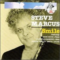 Steve Marcus Featuring John Hicks, Christian McBride, Marvin "Smitty" Smith - Smile (CD) Image