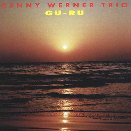 Kenny Werner Trio - Gu-Ru (CD) Image