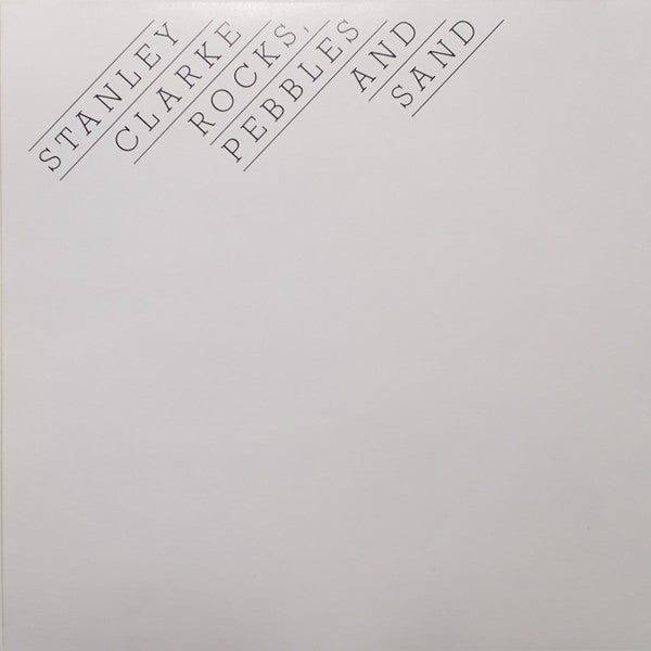 Stanley Clarke - Rocks, Pebbles And Sand (CD) Image