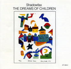 Shadowfax - The Dreams Of Children (CD) Image