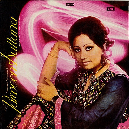 Parween Sultana - Phenomenal Performance By Parween Sultana (Vinyl) Image