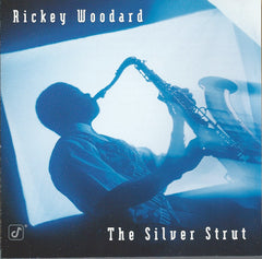 Rickey Woodard - The Silver Strut (CD) Image