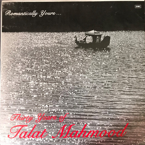 Talat Mahmood - Romantically Yours... Thirty Years Of Talat Mahmood (Vinyl) Image