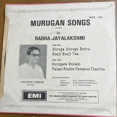 Radha-Jayalakshmi - Murugan Songs (45-RPM)