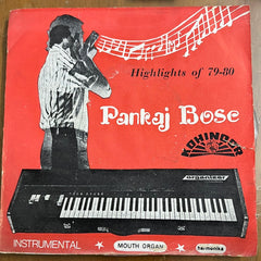 Pankaj Bose - Highlights of 79-80 (45-RPM)